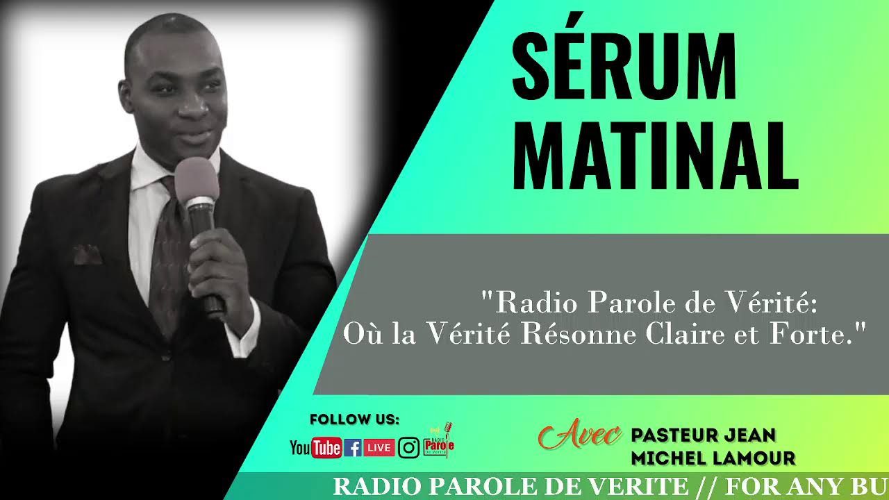 SÉRUM MATINAL Pasteur Michel Jean Lamour RADIO PAROLE