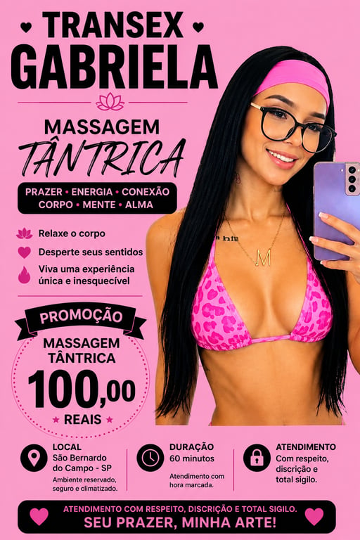 TRANSEX GABRIELA PROMOÇÃO R$ 100,00 MASSAGEM TÂNTRICA