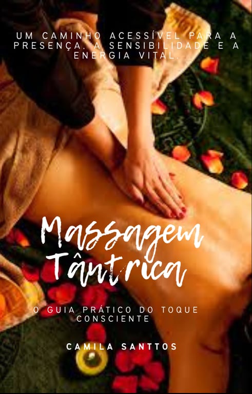Massagem tantrica - O guia pratico do toque consciente