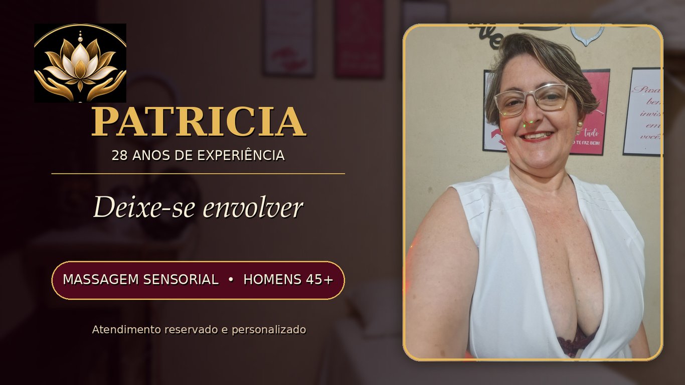 Patricia Terapeuta | Há 28 Anos Proporcionando Prazer e Relaxamento pa