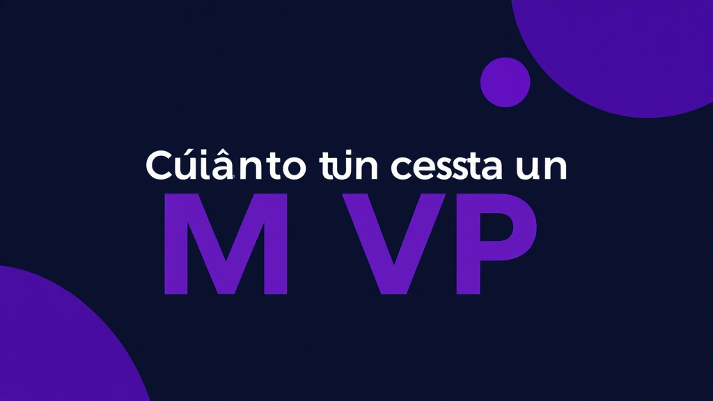 Ilustración editorial: ¿Cuánto cuesta un MVP? Precios reales y qué define el presupuesto