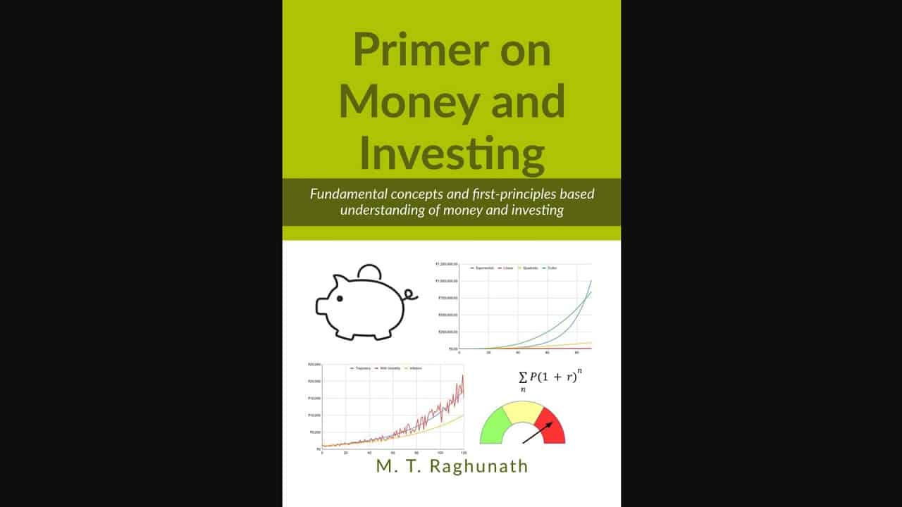 Cover image for Primer on Money and Investing Fundamental concepts and first-principles based understanding of money and investing Cover image for Primer on Money and Investing Fundamental concepts and first-principles based understanding of money and investing