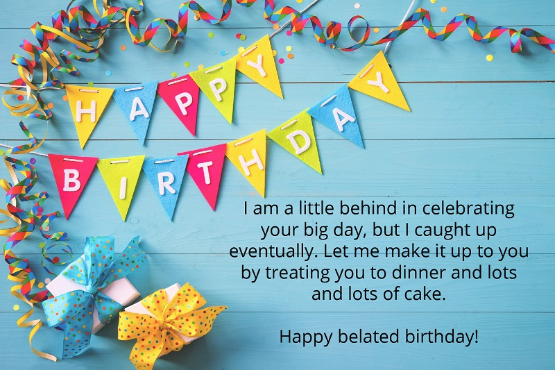 Belated birthday wishes