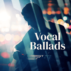 Vocal Ballads