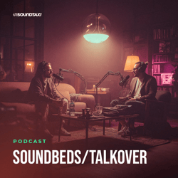 Podcast: Soundbeds/Talkover