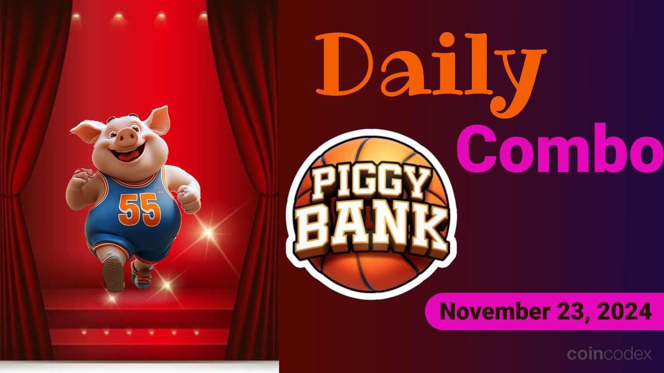 Piggy Bank Daily Combo - November 23, 2024