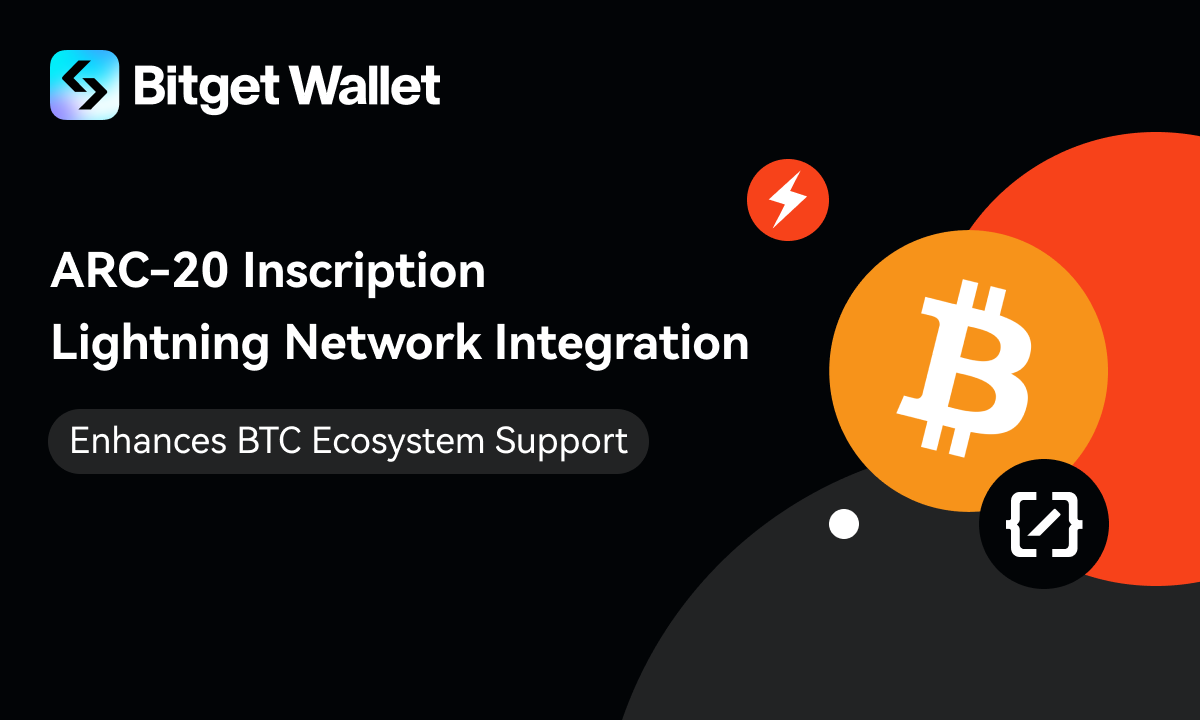 Bitget Wallet Enhances BTC Ecosystem Support with ARC-20 Inscription and Lightning  Network Integration | CoinCodex