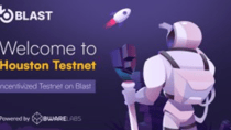 Bware Labs announces the Blast Incentivized Testnet, code-named Houston