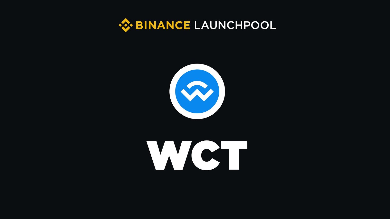 New Binance Launchpool: Here's How to Earn Free WCT Tokens by Staking BNB, USDC or FDUSD