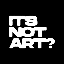 Its Not Art