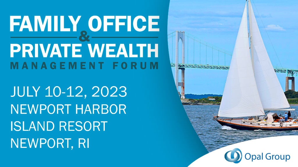 Opal Group Announces the Family Office & Private Wealth Management Forum 2023