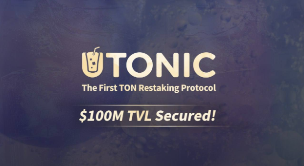 UTONIC Protocol Reaches 0M TVL with TON’s First Restaking Solution
