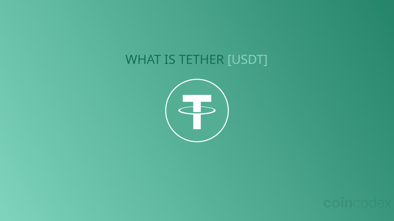 What Is USDT? Everything You Need to Know About Tether | CoinCodex