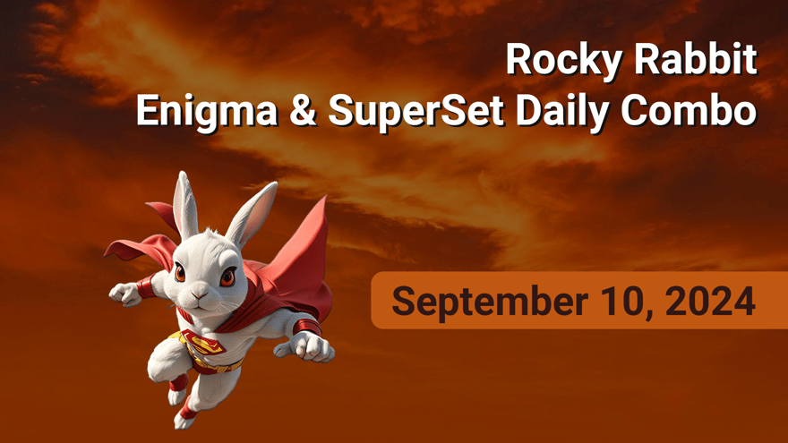 Rocky Rabbit Enigma, SuperSet, Easter Eggs Daily Combo – September 10