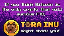 If You Think Bitcoin Is the Only Crypto That Will Survive FTX, Tora Inu Might Shock You!