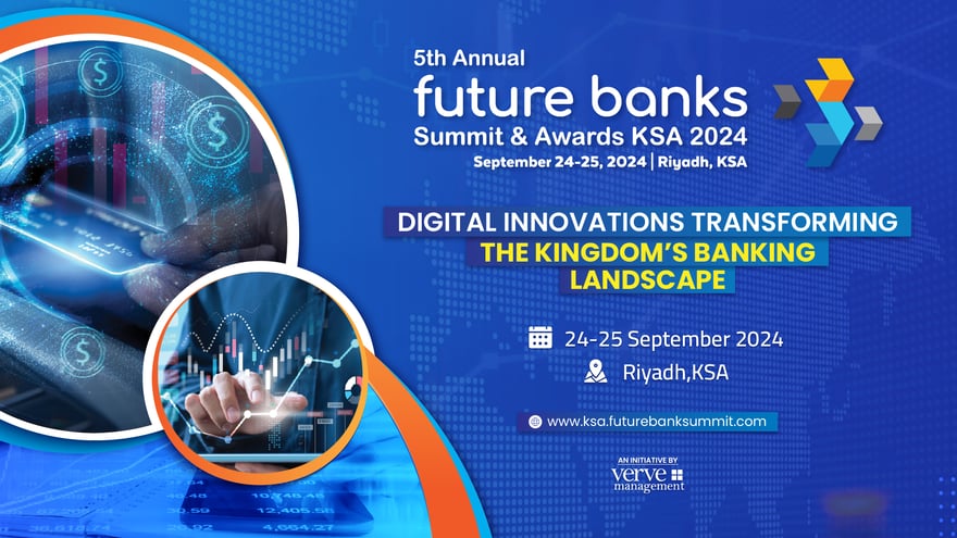 5th Annual Future Bank Summit & Awards KSA 2024: Pioneering the Future of Banking and Financial Technology