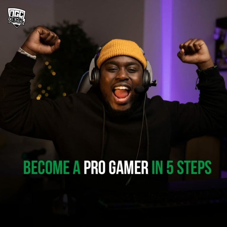 Become a Pro Gamer in 5 Easy steps!