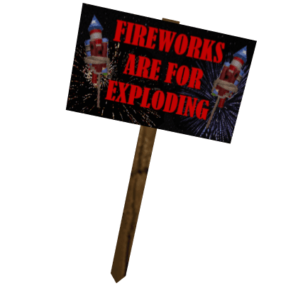 Protest Sign: Explode the Fireworks