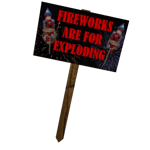 Protest Sign: Explode the Fireworks