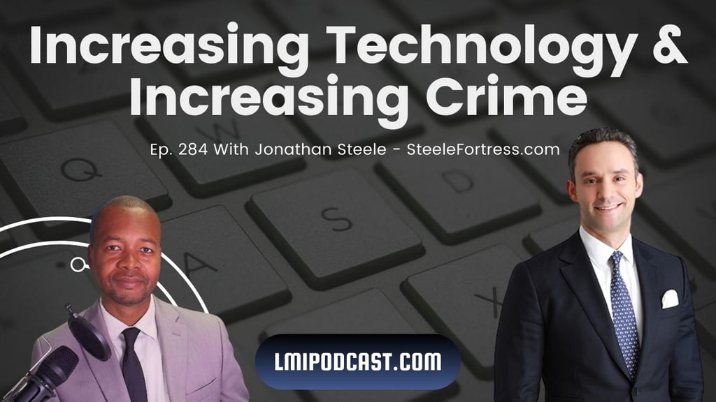 Increasing Technology & Increasing Crime – With Attorney Jonathan Steele