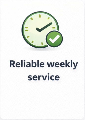 Reliable weekly service