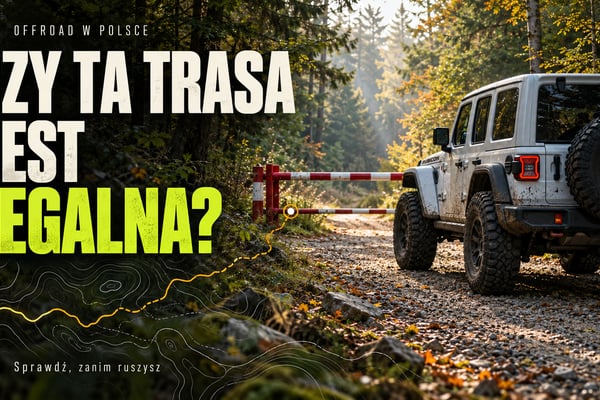 Legalność trasy offroad: jak sprawdzić trasę GPX przed wyjazdem