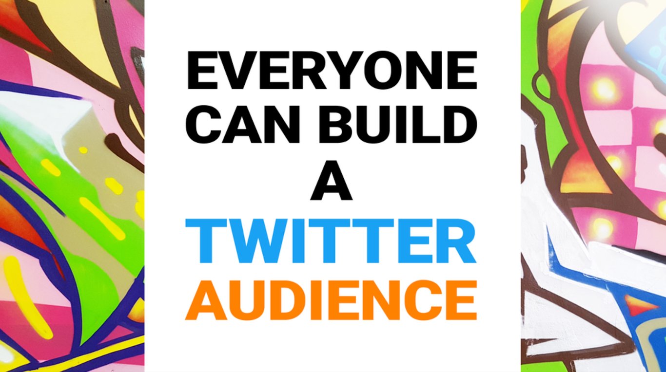 Courses for entrepreneurs #12: Everyone Can Build A Twitter Audience 