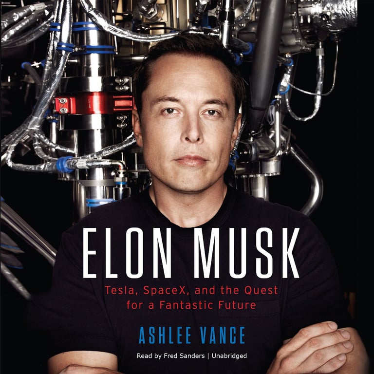 Elon Musk: Tesla, SpaceX, and the Quest for a Fantastic Future