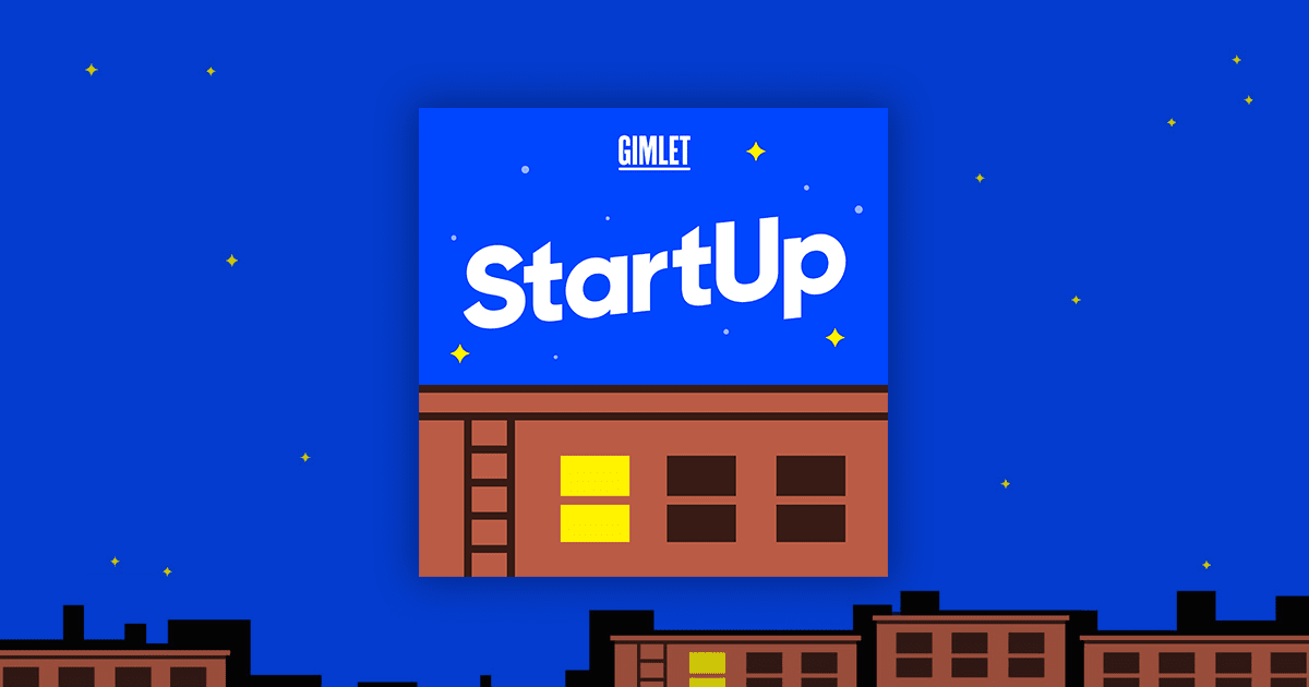 StartUp Podcast