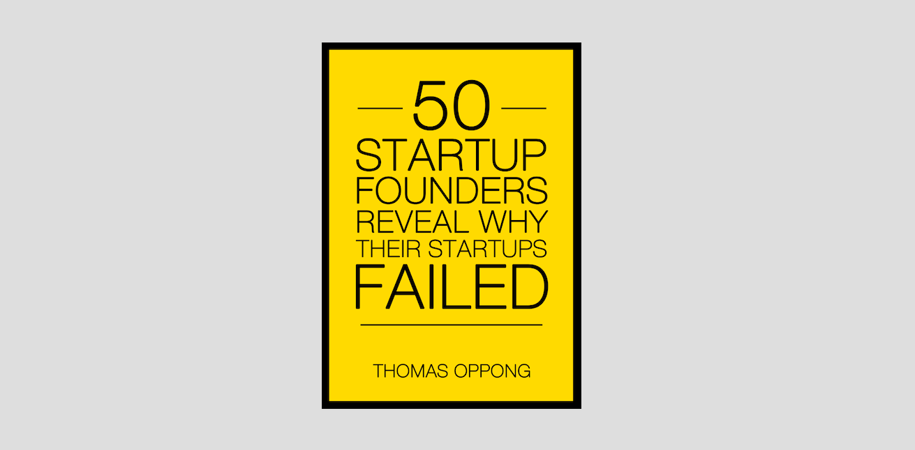Free business ebook #13: 50 Startup Founders Reveal Why Their Startups Failed
