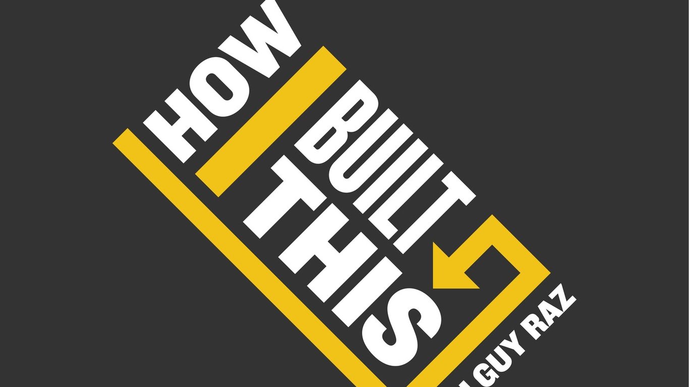 How I Built This