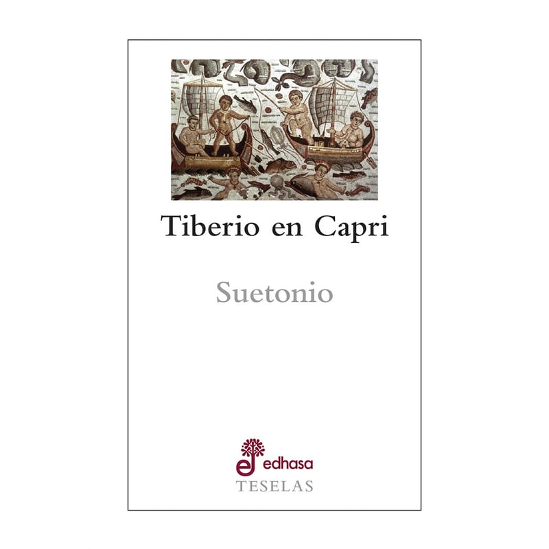 EDHASA - Libro Teselas - Tiberio En Capri