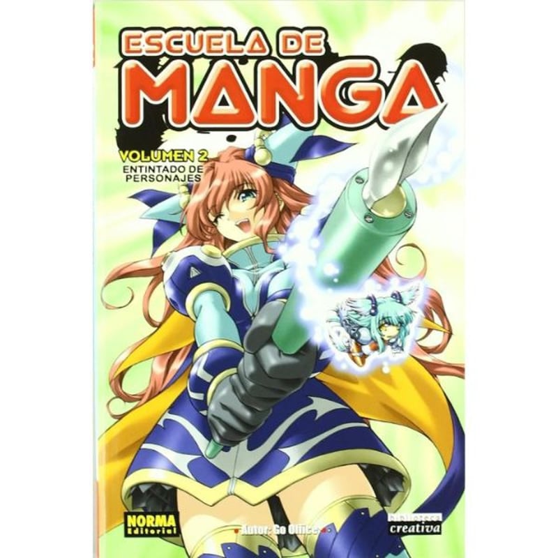EDITORIAL NORMA - Escuela De Manga 2 Entitando De Personajes