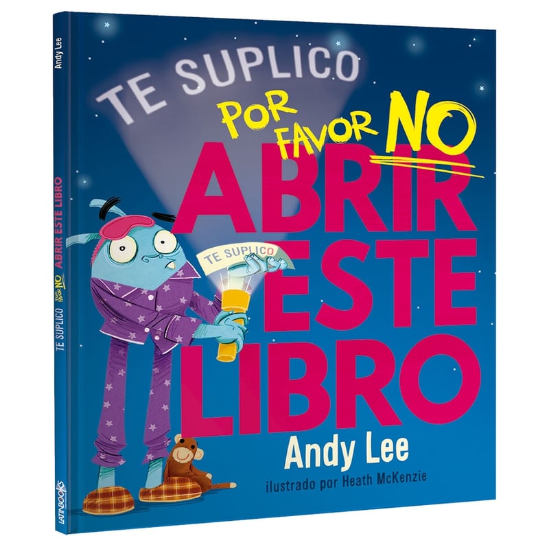LATINBOOKS Libro Literatura infantil TE LO SUPLICO… POR FAVOR NO ABRIR ...