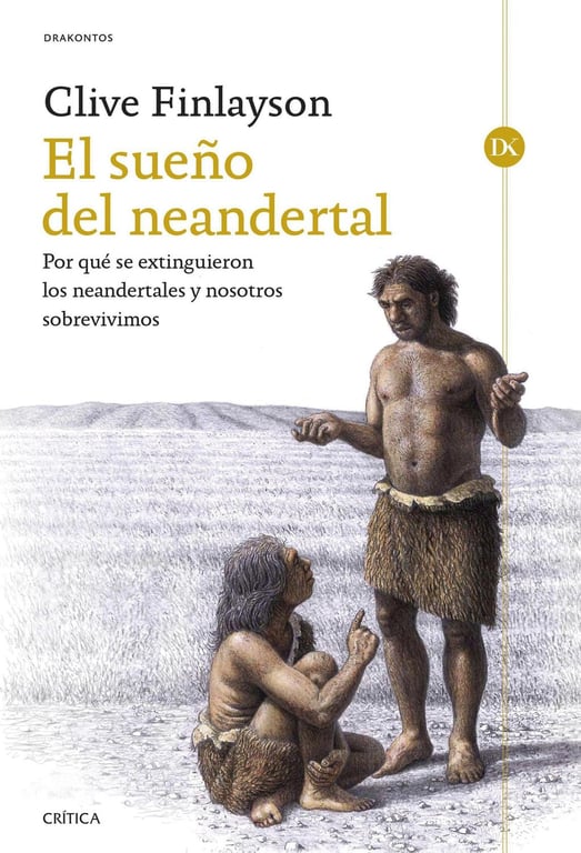 CRITICA El sueño del neandertal Clive Finlayson