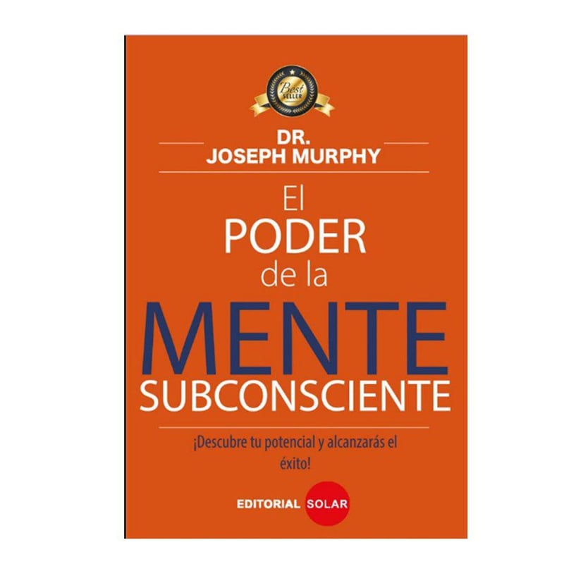 El poder de la mente subconsciente EDITORIAL SOLAR | falabella.com