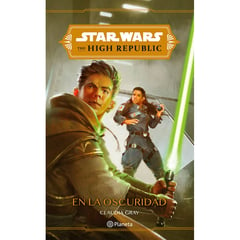 EDITORIAL PLANETA - Star Wars. High Republic. En la oscuridad - Star Wars