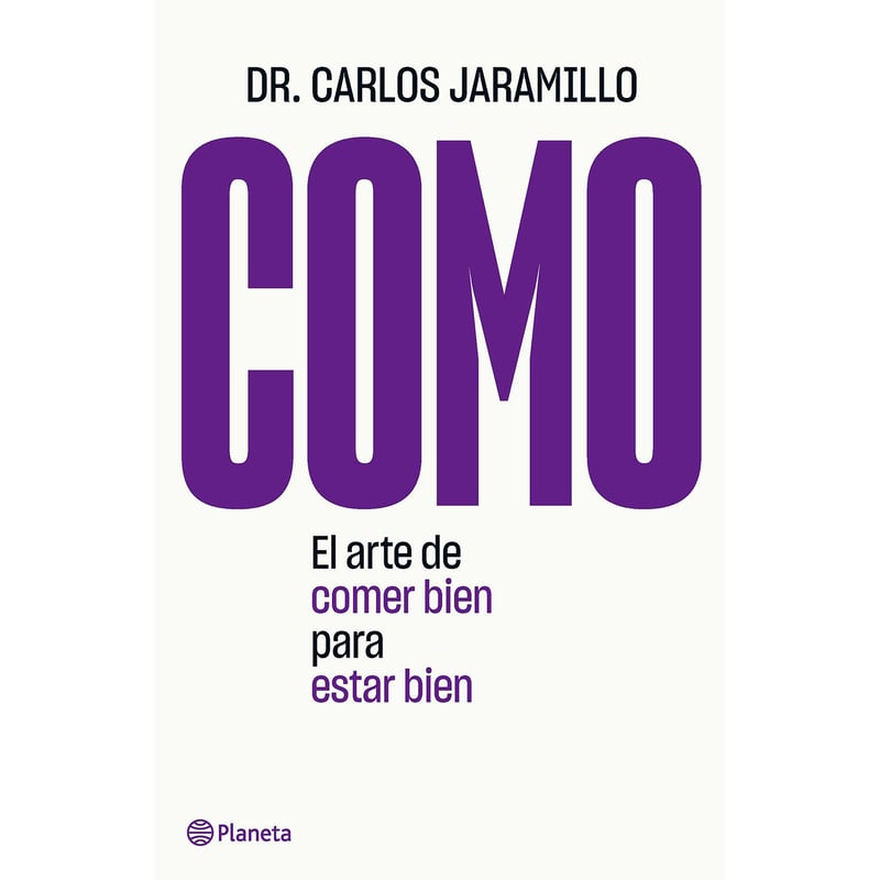 EDITORIAL PLANETA - COMO Dr. Carlos Jaramillo