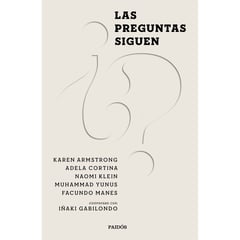 EDITORIAL PLANETA - Las preguntas siguen Gabilondo, Iñaki | Cortina Orts, Adela | Klein, Naomi | Manes, Facundo | Armstrong, Karen | Yunus, Muhammad