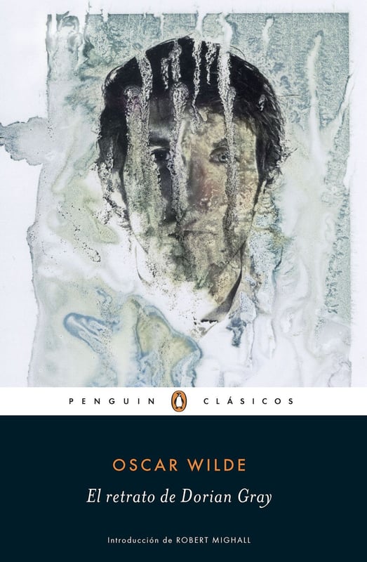 PENGUIN RANDOM HOUSE - El retrato de Dorian Gray - Oscar Wilde