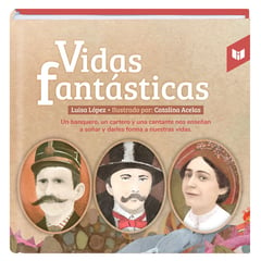 Libros Intermedio - Vidas Fantasticas - Luisa Fernanda Lopez Carrascal