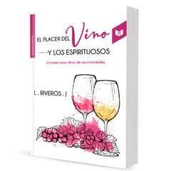 LIBROS INTERMEDIO - El Placer del Vino Y Los Espirituosos-Liliana Riveros