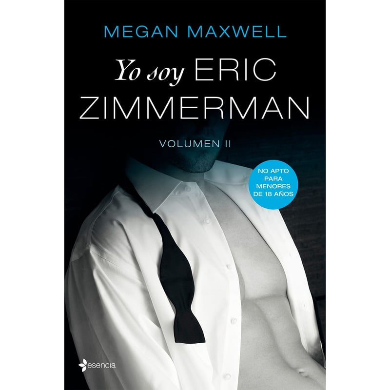 EDITORIAL PLANETA - Yo soy Eric Zimmerman, vol II - Megan Maxwell