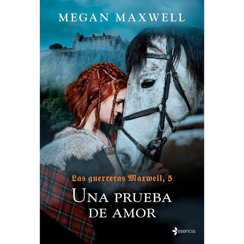 EDITORIAL PLANETA - Las guerreras Maxwell, 5. Una prueba de amor - Megan Maxwell