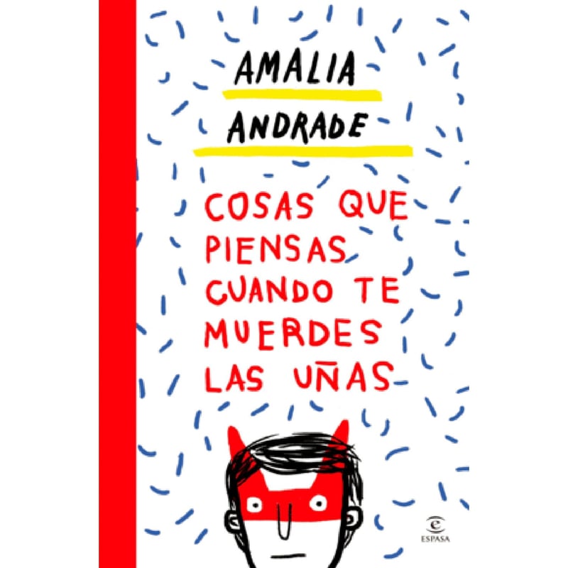 EDITORIAL PLANETA - Cosas que piensas cuando te muerdes las uñas - Amalia Andrade