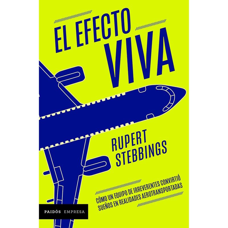 EDITORIAL PLANETA - El Efecto Viva - Rupert Stebbings