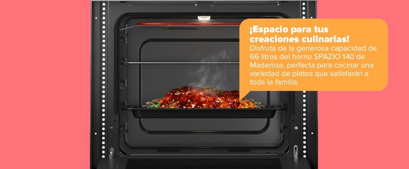 ¡Espacio para tus creaciones culinarias! Disfruta de la generosa capacidad de 66 litros del horno SPAZIO 140 de Mademsa, perfecta para cocinar una variedad de platos que satisfarán a toda la familia.