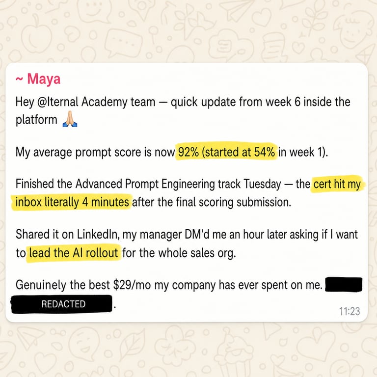 Message from a learner, Maya, reporting a 92% average prompt score after six weeks in the Academy