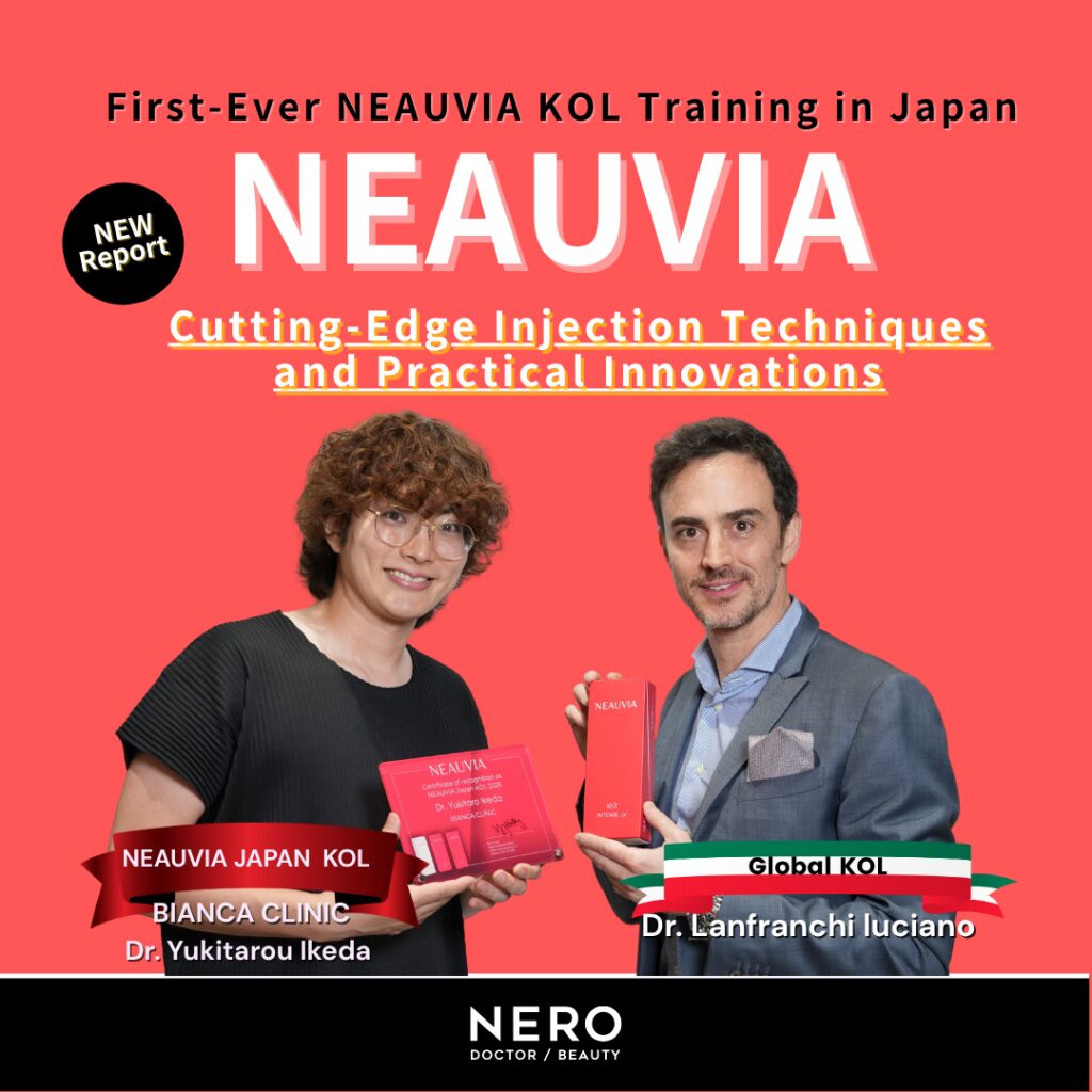 Japan’s first NEAUVIA KOL training: Advancing injection techniques with precision and practice