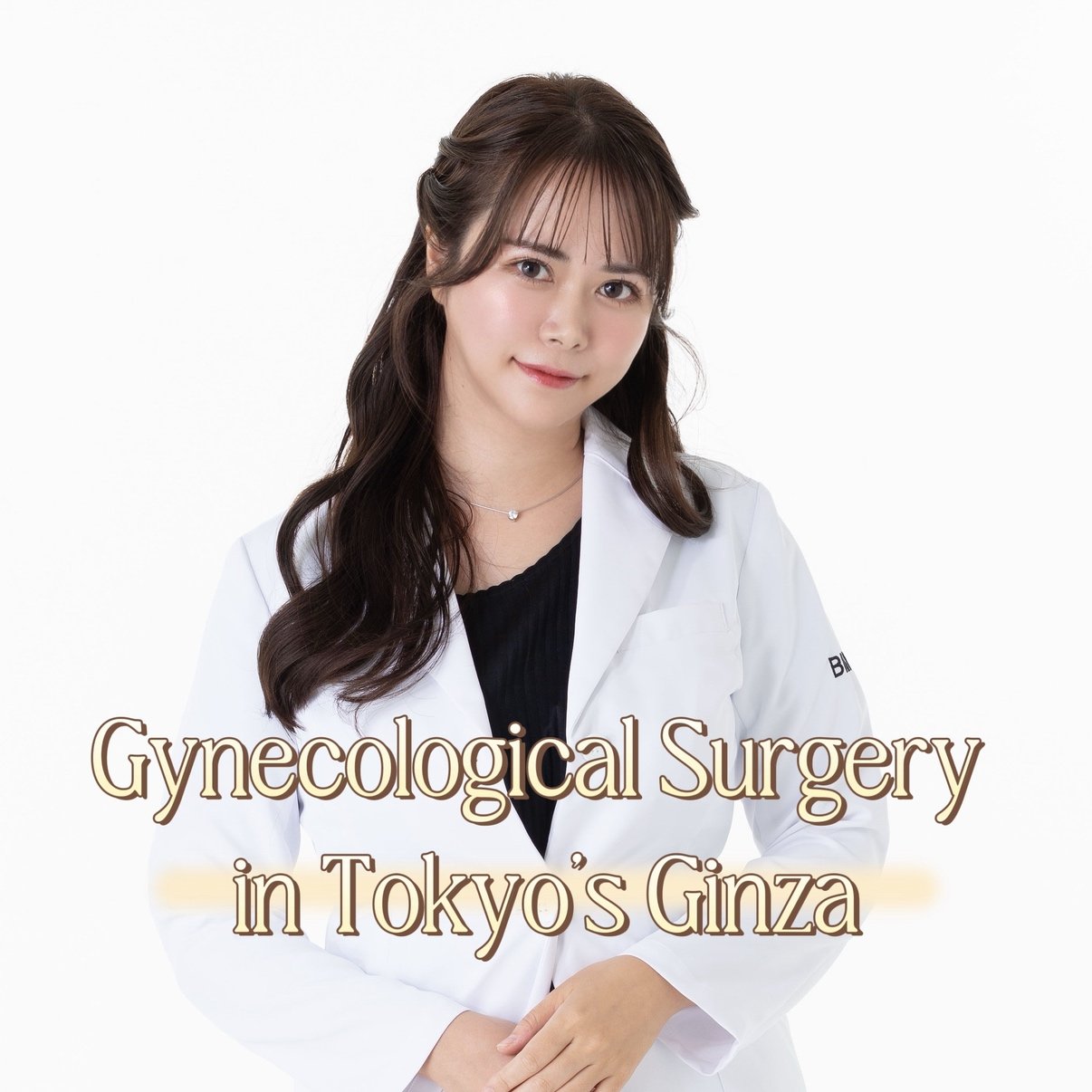 Unlocking True Beauty: Experience World-Class Gynecological Surgery & Holistic Aesthetic Care in Tokyo’s Ginza